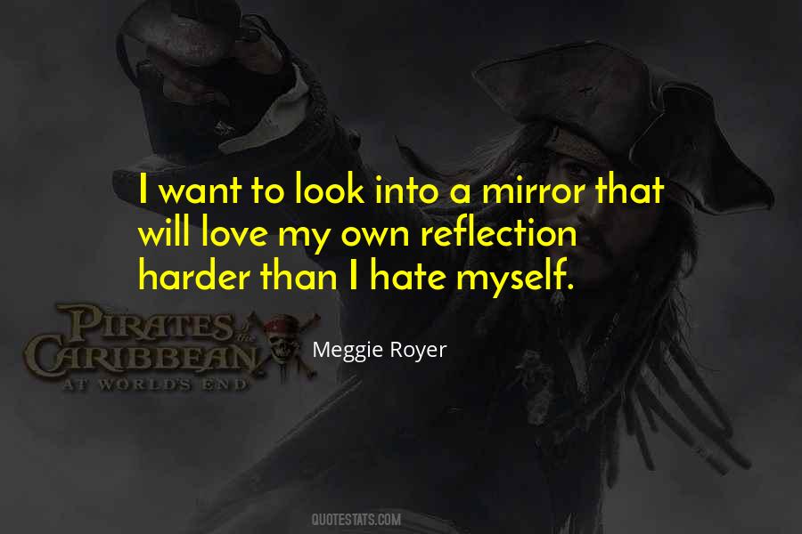 Mirror Self Reflection Quotes #1669061