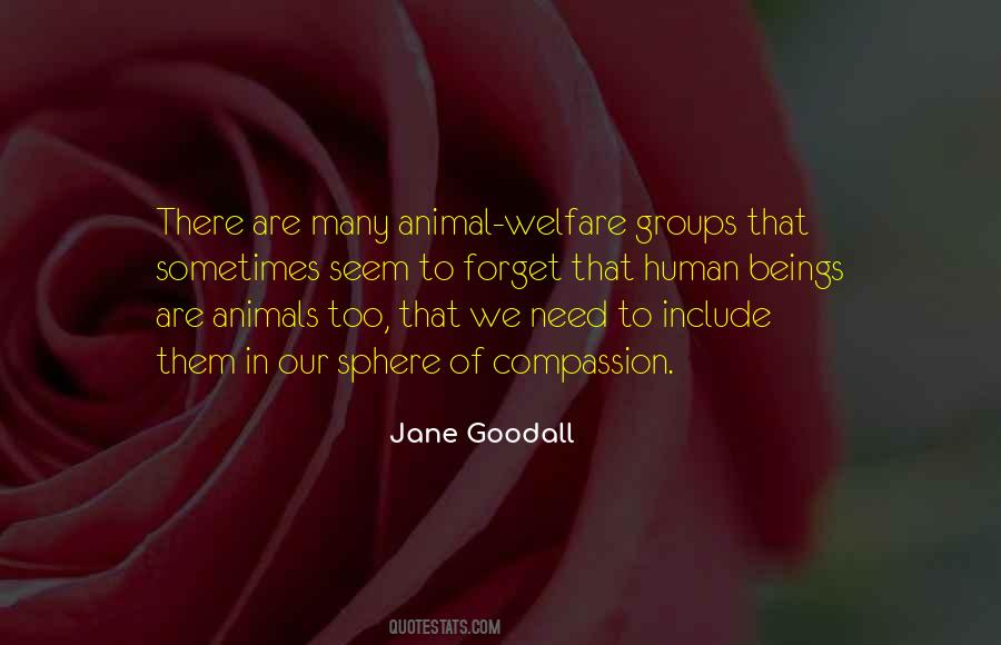 Quotes About Compassion To Animals #1416079