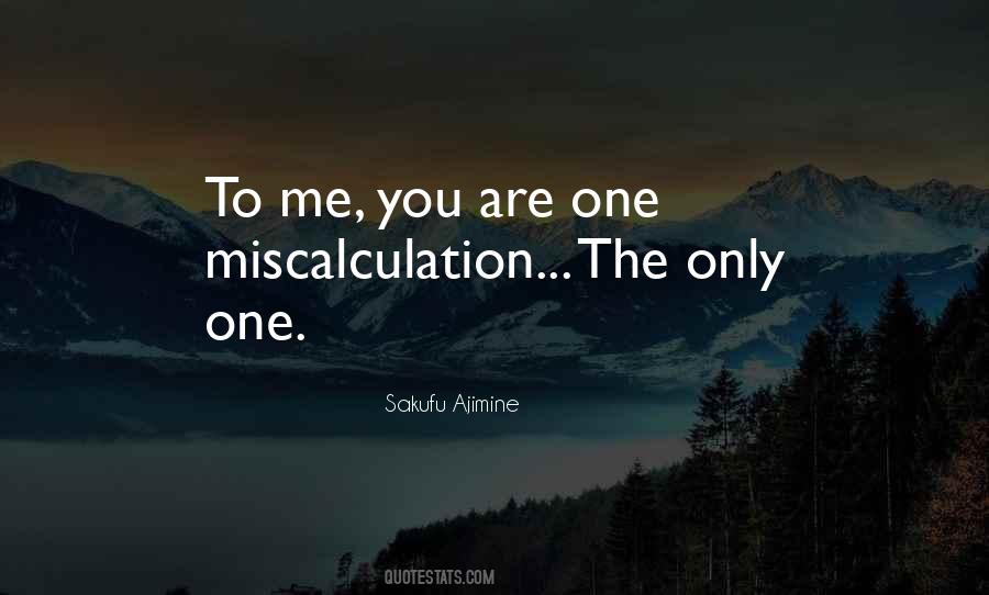 Miscalculation Quotes #1550398