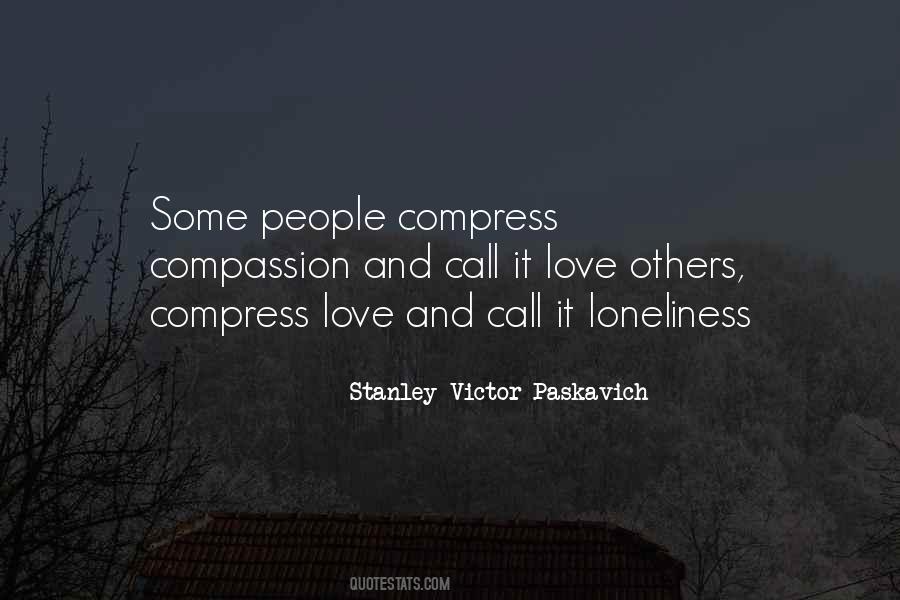 Quotes About Compassion And Love #210029
