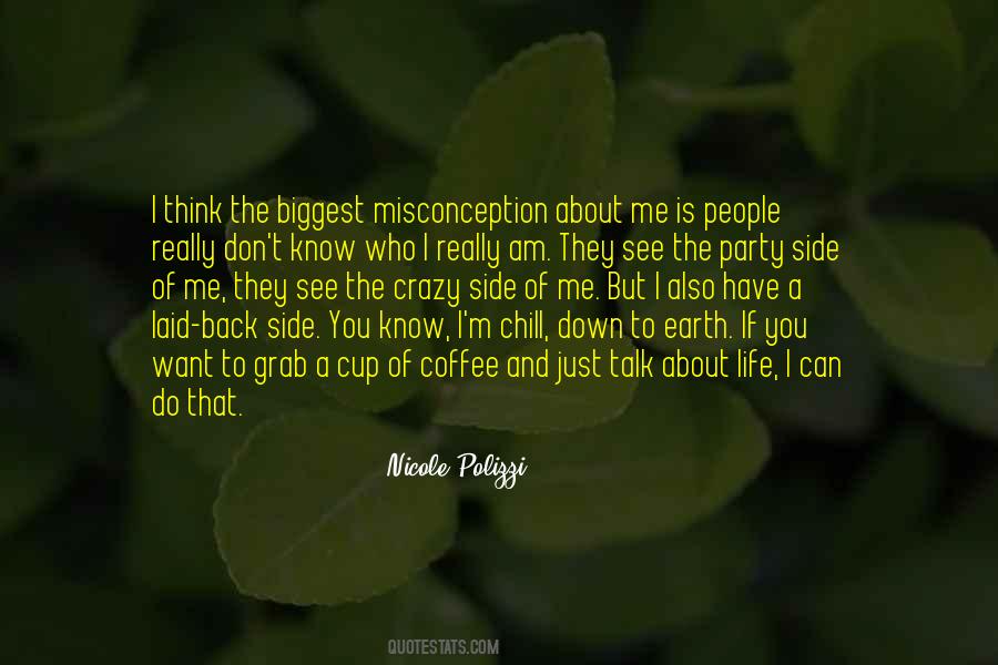 Misconception About Me Quotes #1777937