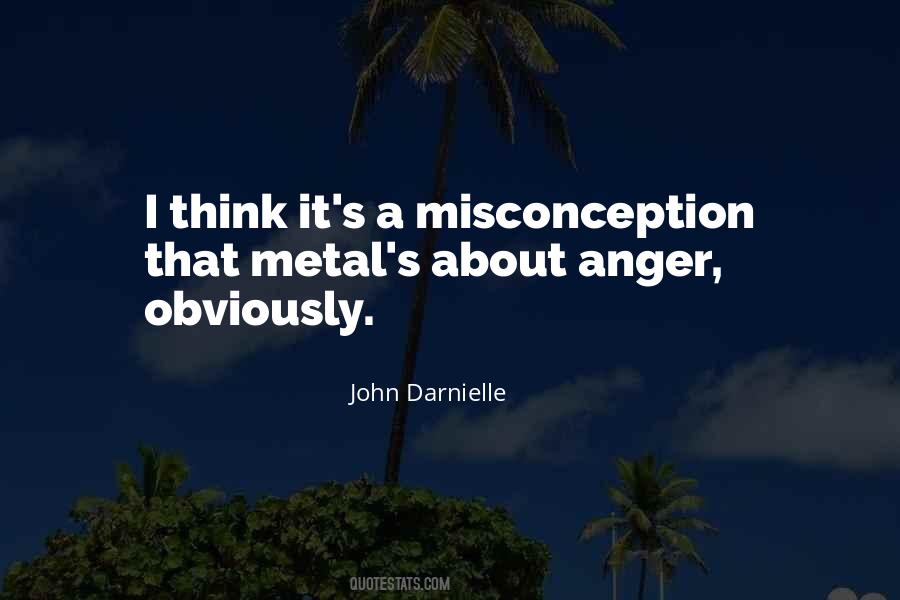 Misconception About Me Quotes #689210