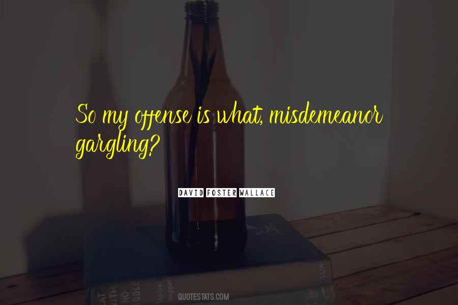 Misdemeanor Quotes #1831176