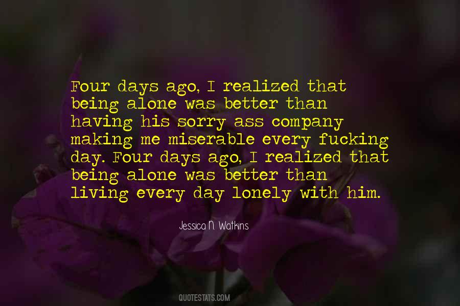 Miserable And Lonely Quotes #1552194