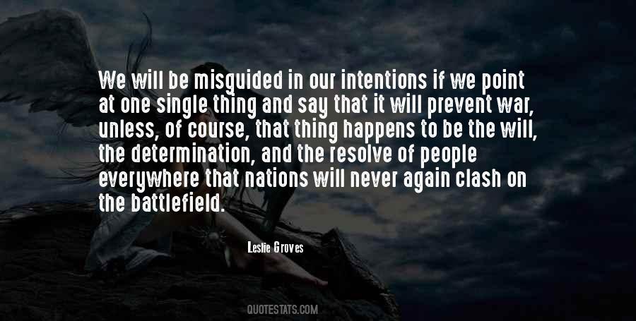 Misguided Intentions Quotes #571234