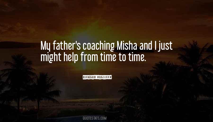 Misha Quotes #1472878