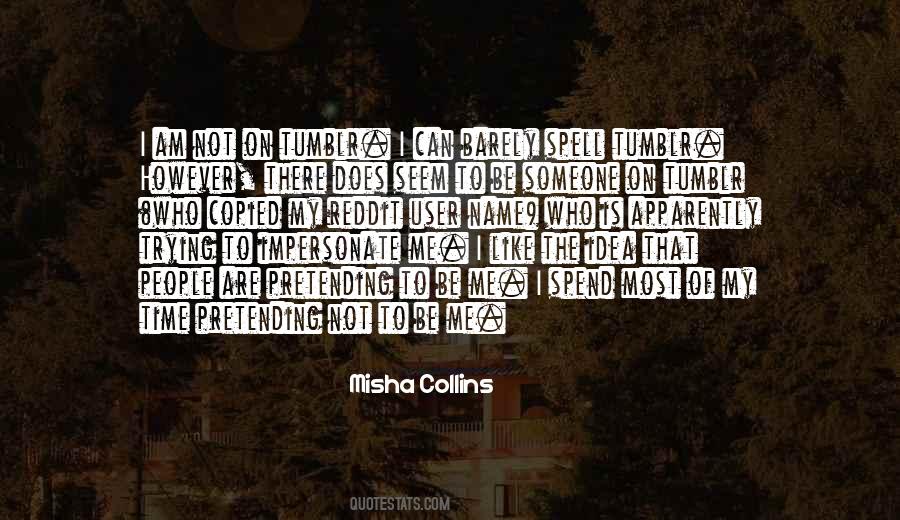 Misha Quotes #1666840