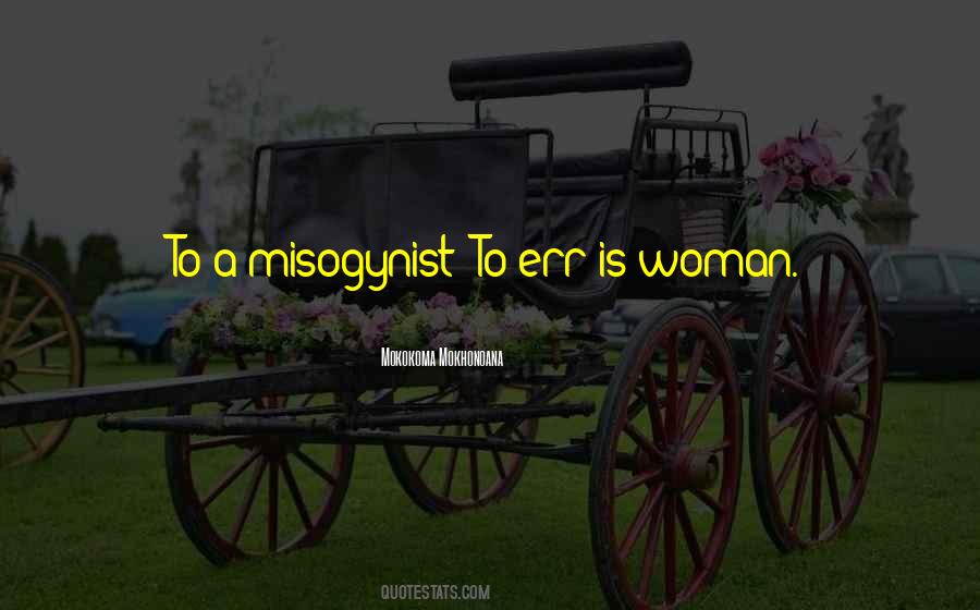 Misogynist Quotes #1457071