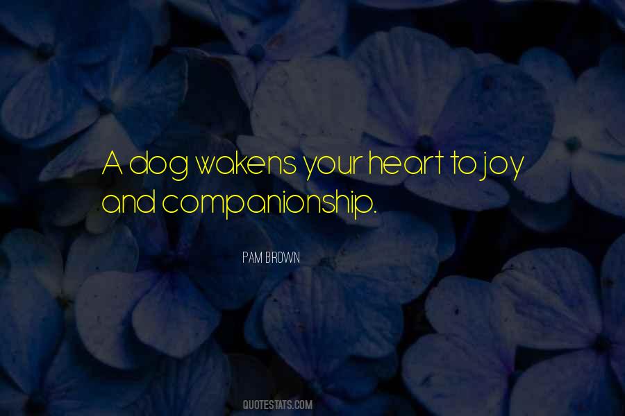 Quotes About Companionship Of A Dog #1148345