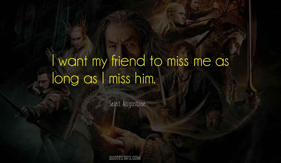 Miss Friendship Quotes #1719287
