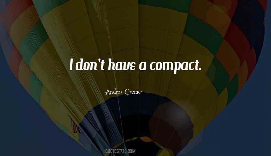 Quotes About Compact #946348