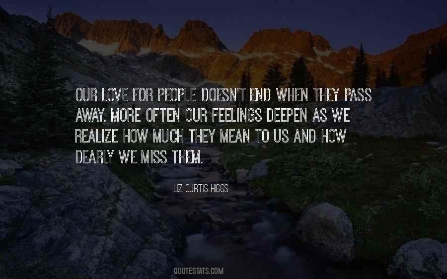 Miss Him Dearly Quotes #1568541