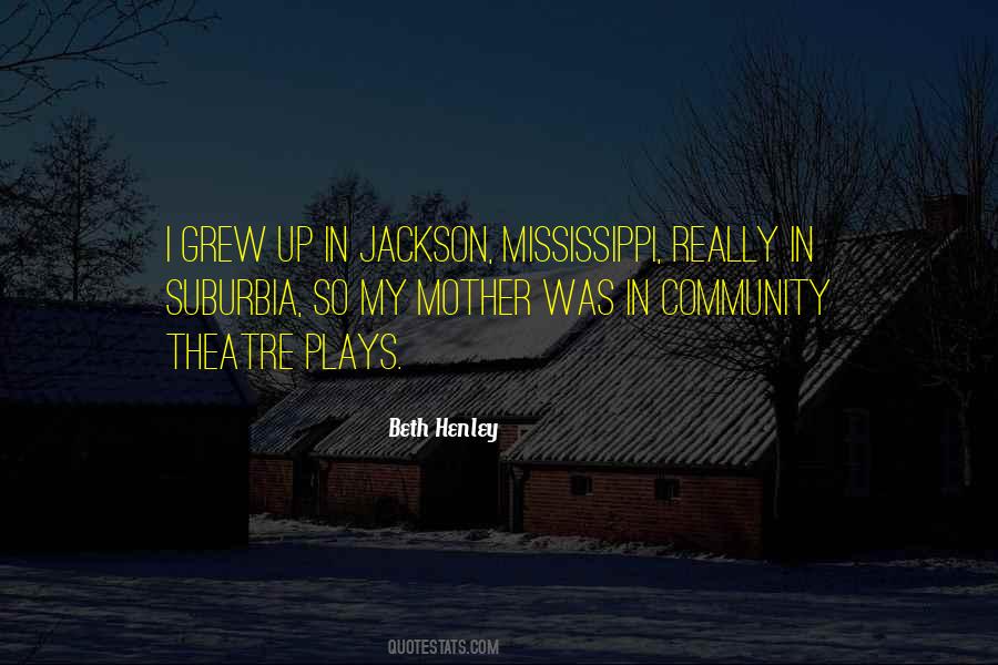 Quotes About Community Theatre #851719