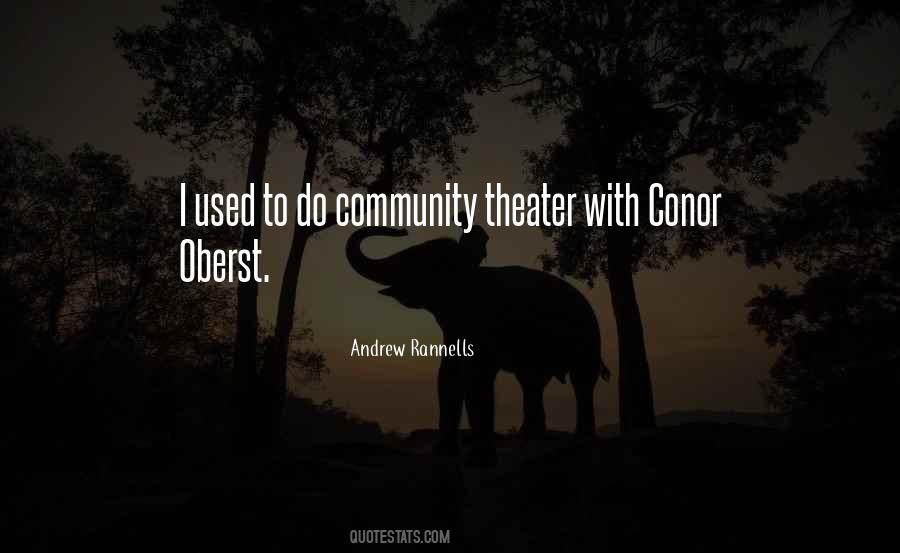 Quotes About Community Theater #1122509