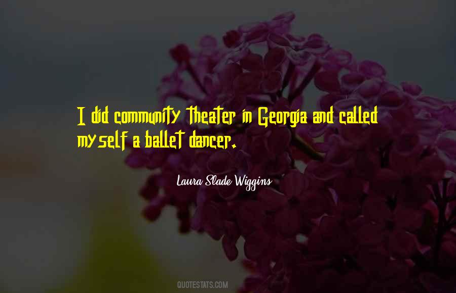 Quotes About Community Theater #1489416