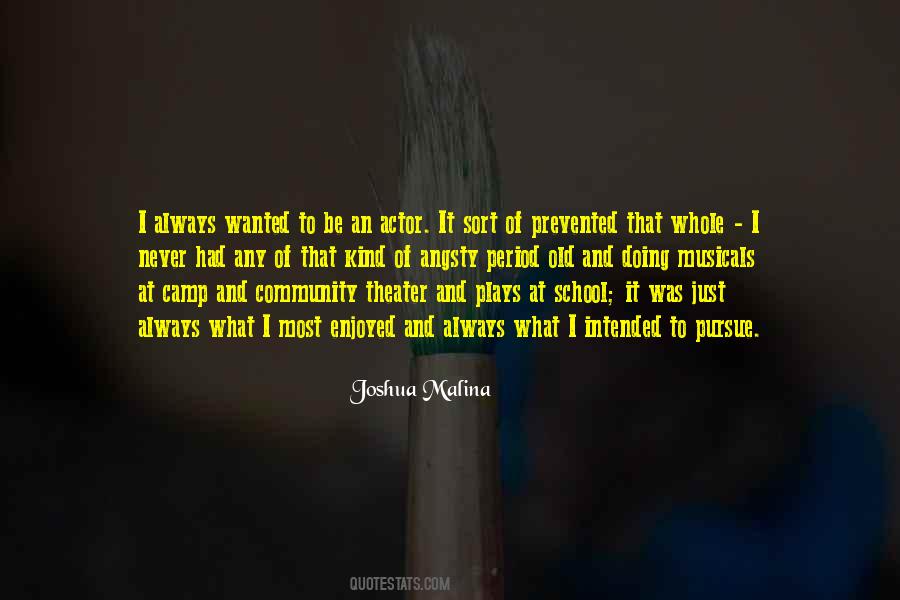 Quotes About Community Theater #821626