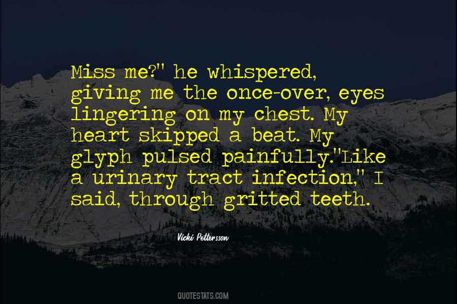 Miss Me Quotes #449270