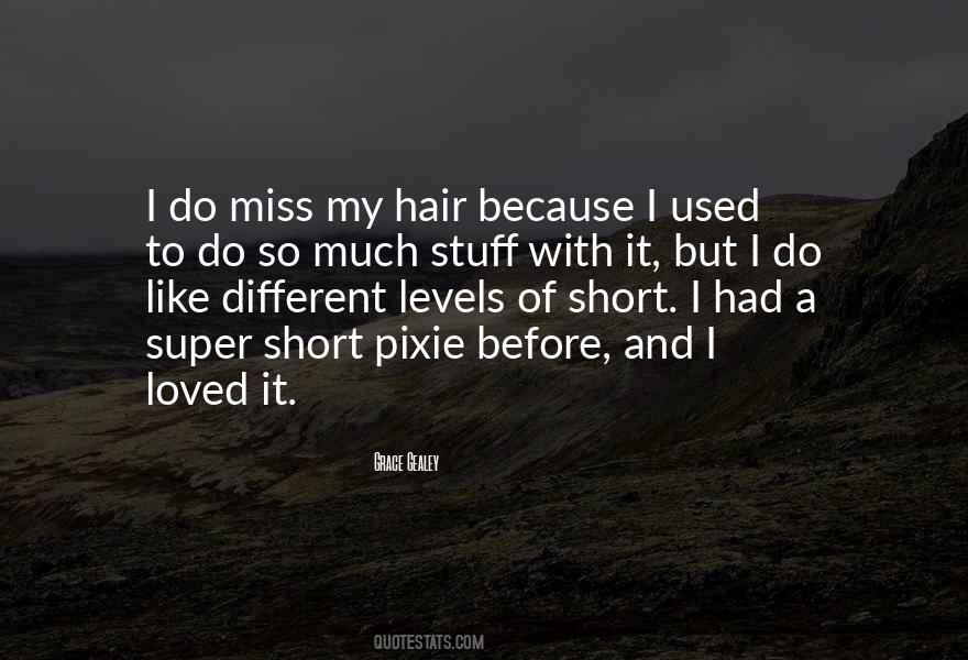 Miss My Hair Quotes #1076855