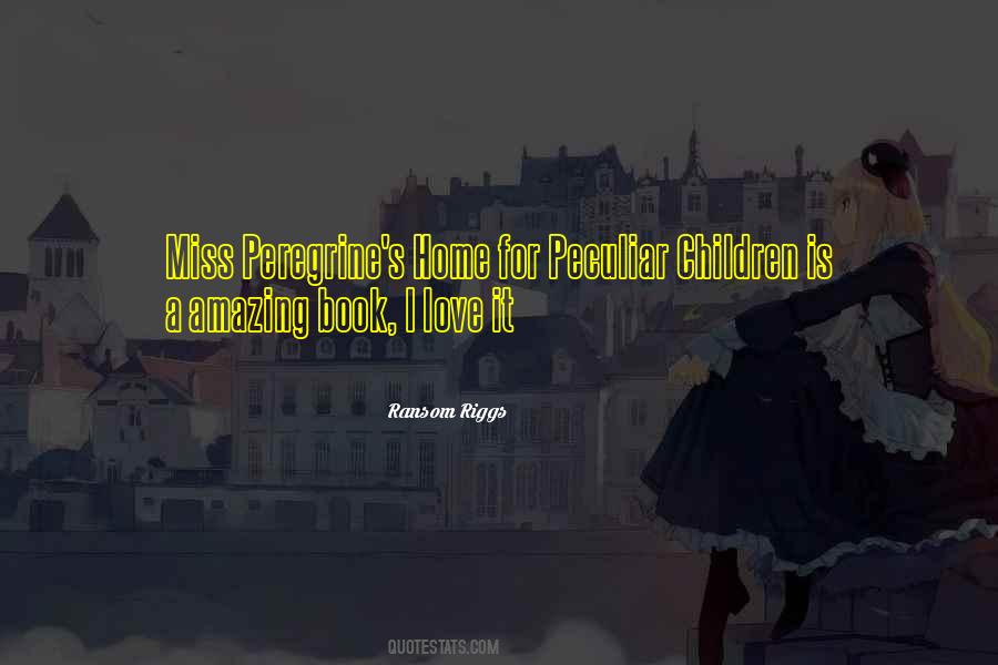 Miss Peregrine's Home For Peculiar Quotes #545606