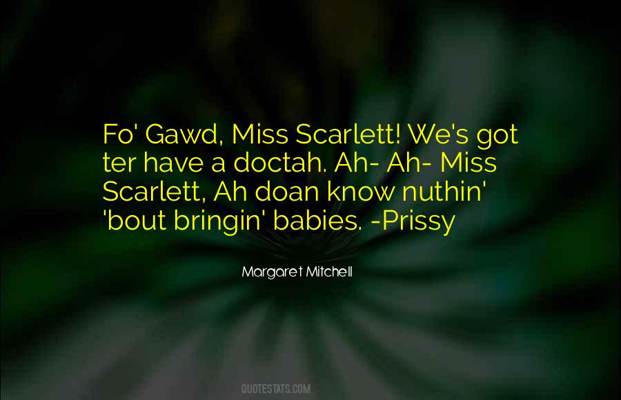 Miss Scarlett Quotes #350958