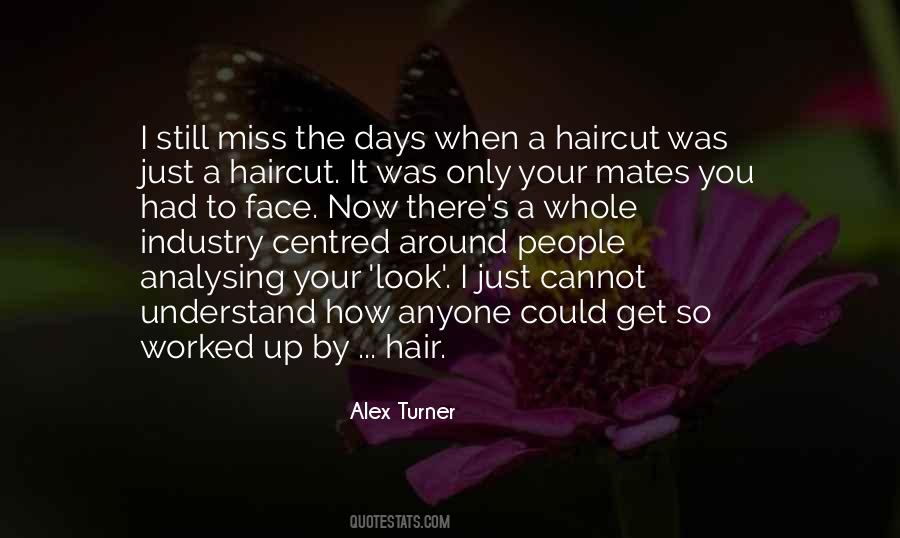 Miss The Days Quotes #1330752