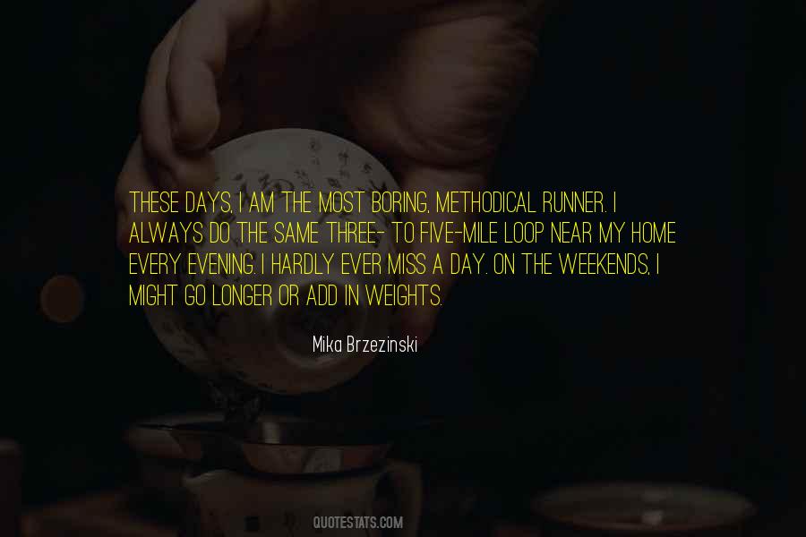 Miss The Days Quotes #139695