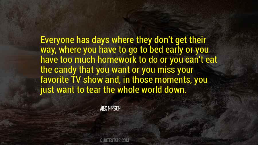 Miss The Days Quotes #1555445