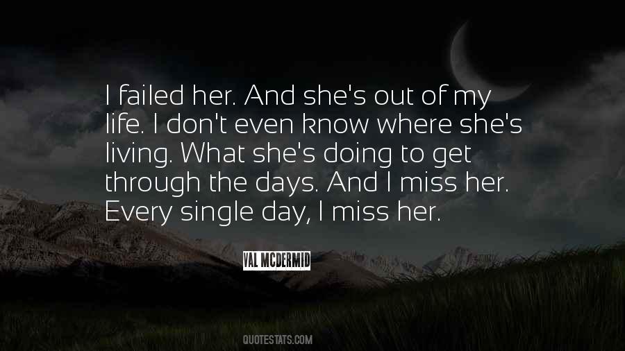 Miss The Days Quotes #1752366