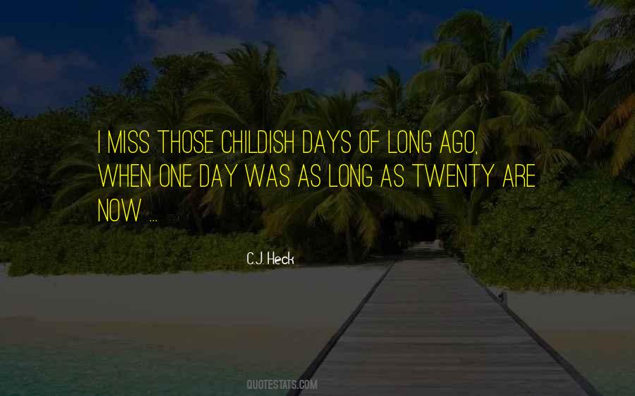 Miss Those Days Quotes #565675