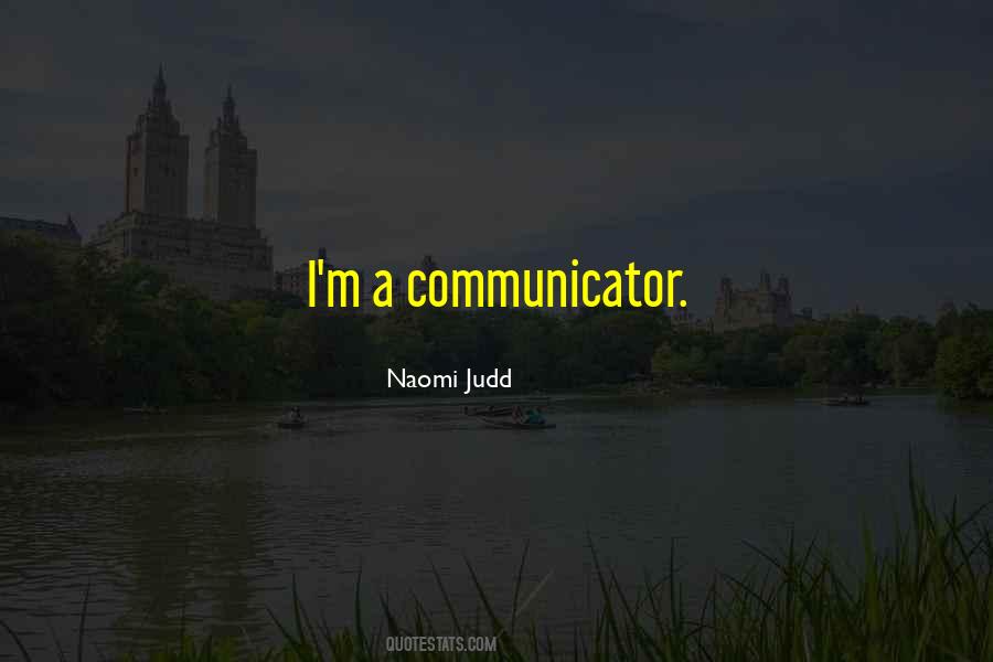 Quotes About Communicator #1553327