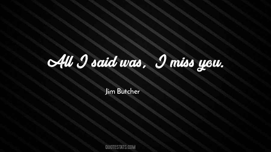 Miss You All Quotes #441044