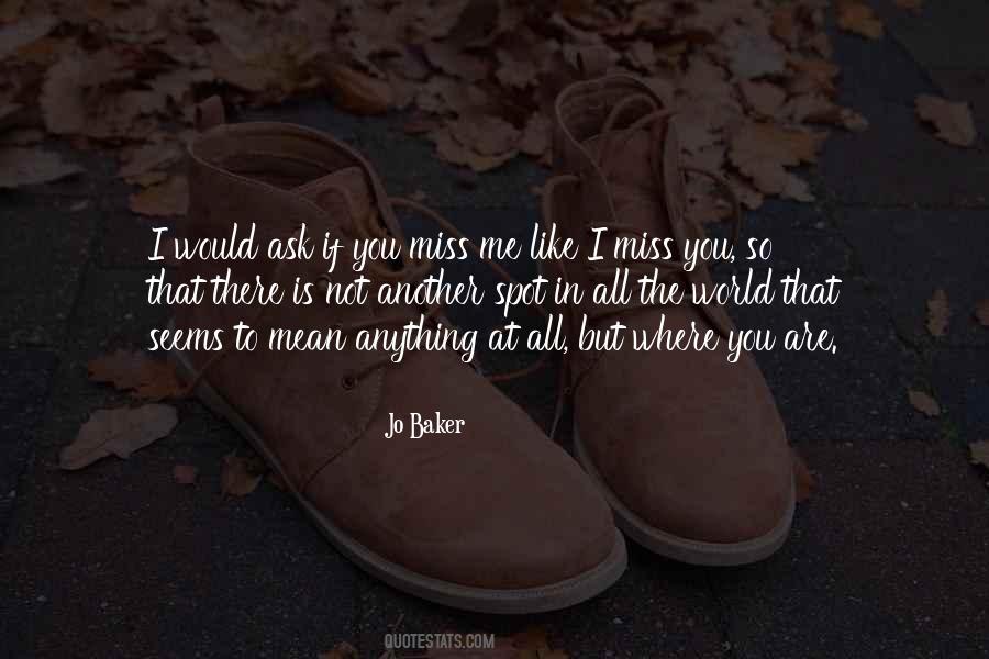 Miss You All Quotes #659390