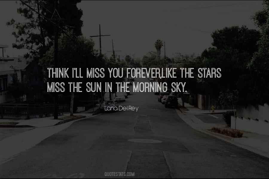 Miss You Like The Quotes #981732