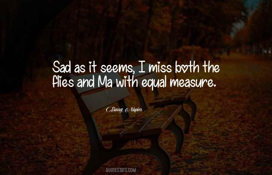 Miss You Ma'am Quotes #520977