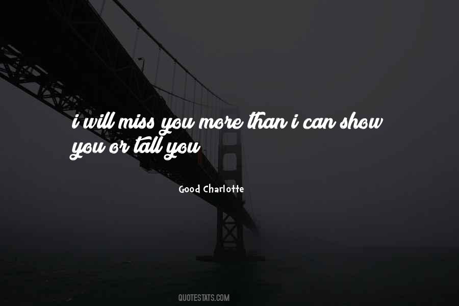 Miss You More Quotes #1846015