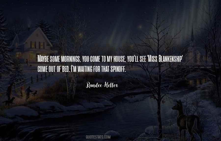 Miss You My Bed Quotes #1054013
