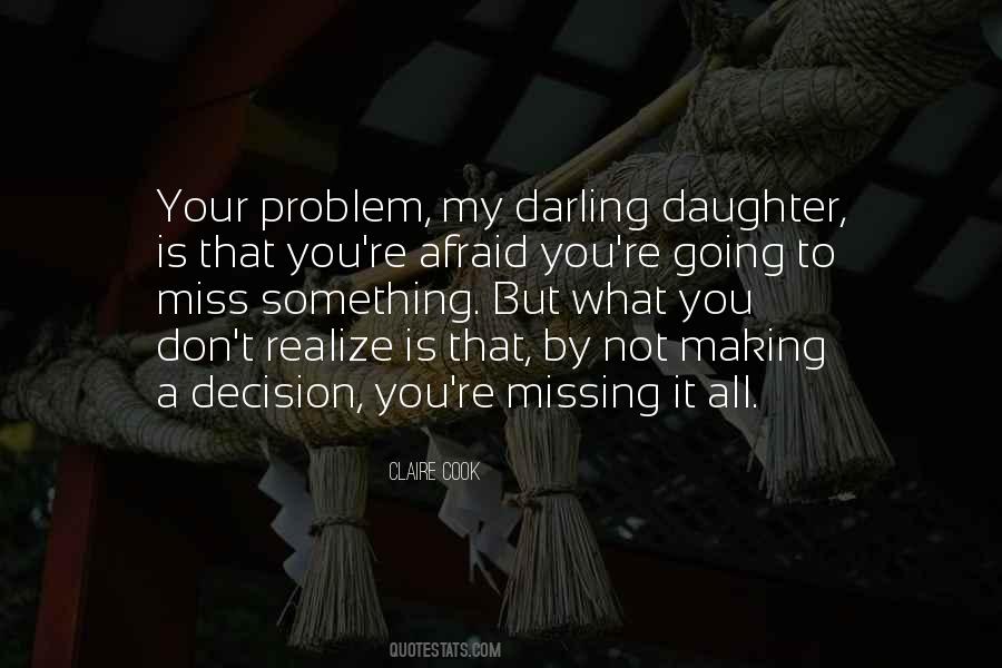 Miss You My Darling Quotes #1152237