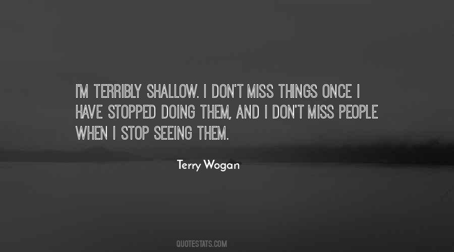 Miss You Terribly Quotes #1345840