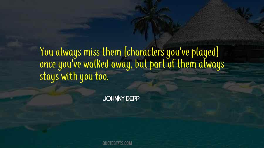 Miss You When You're Away Quotes #774699