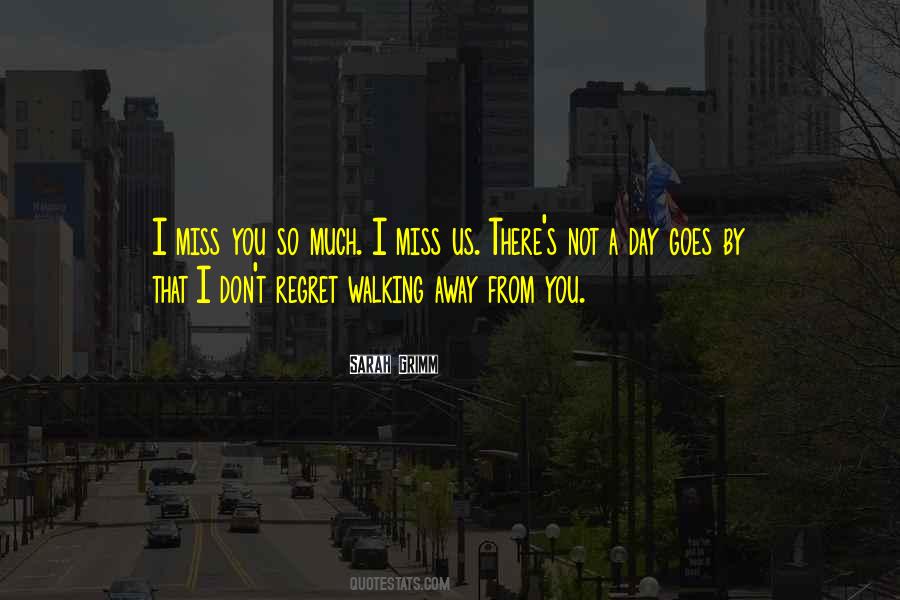 Miss You When You're Away Quotes #861253