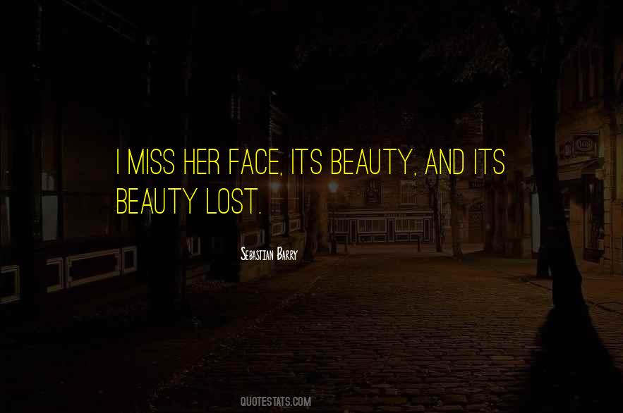 Miss Your Face Quotes #1063753