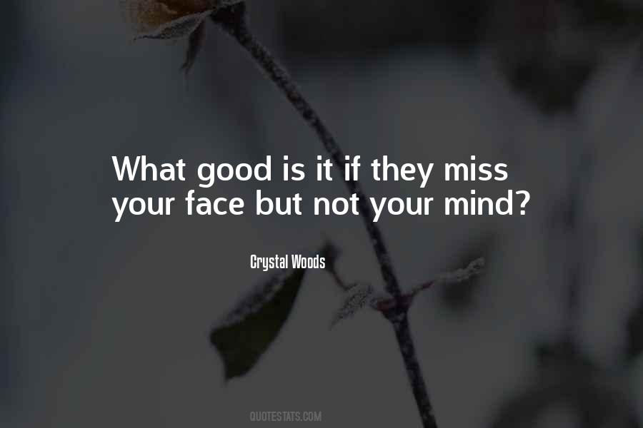 Miss Your Face Quotes #1473098