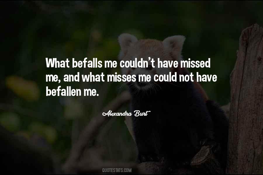 Missed Me Quotes #440725