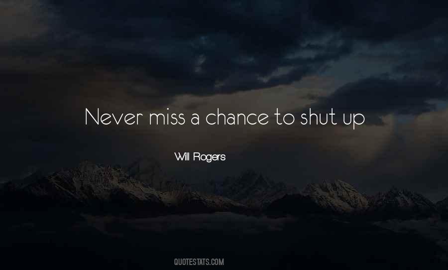Missing A Chance Quotes #1536657