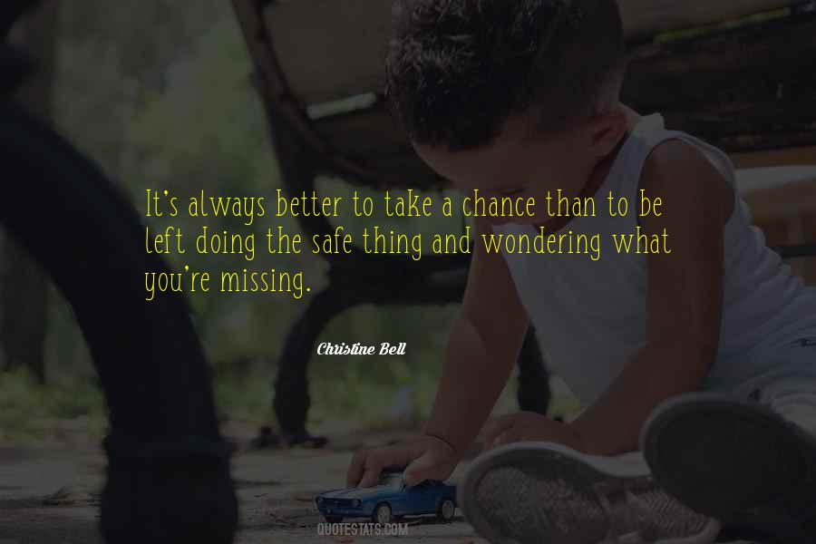 Missing A Chance Quotes #1566634