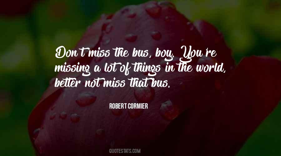 Missing A Lot Quotes #1032798