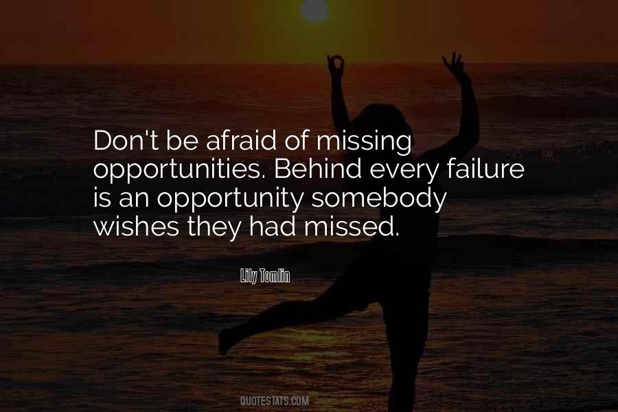 Missing An Opportunity Quotes #1731308