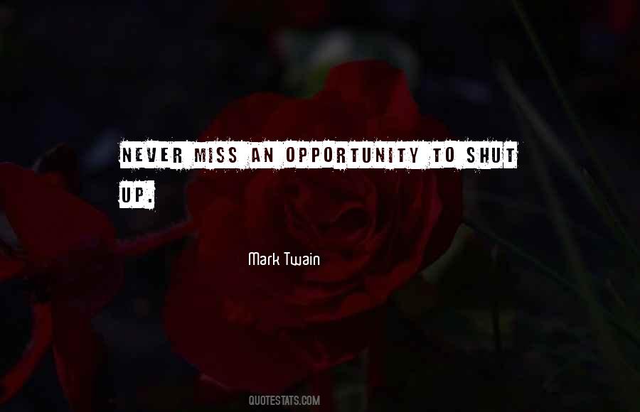 Missing An Opportunity Quotes #1740826