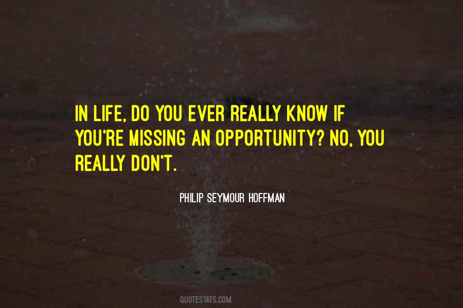 Missing An Opportunity Quotes #41221