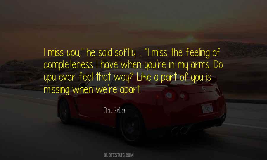 Missing Feeling Quotes #1355324